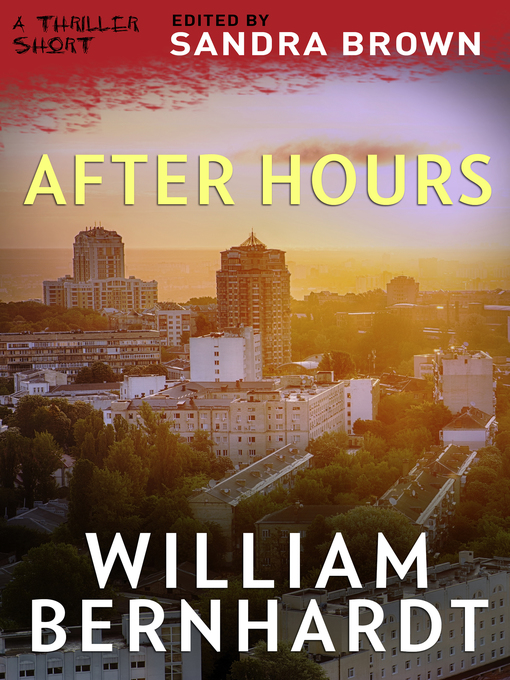 Title details for After Hours by William Bernhardt - Available
